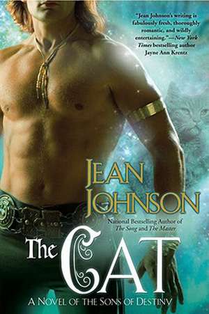 The Cat: A Novel of the Sons of Destiny de Jean Johnson