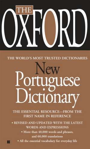 The Oxford New Portuguese Dictionary: Portuguese-English, English-Portuguese de John Whitlam