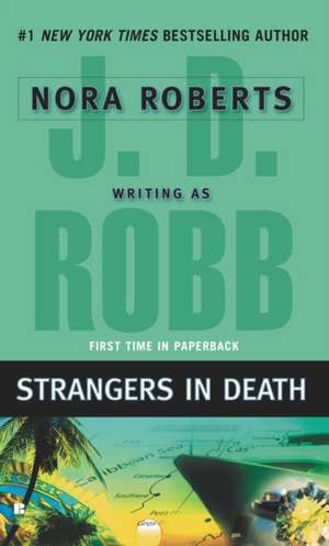 Strangers in Death de J. D. Robb