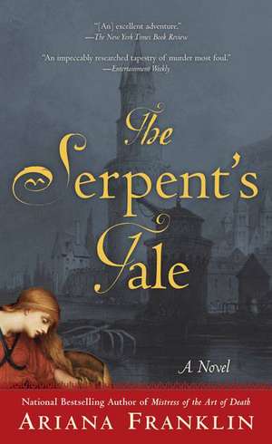 The Serpent's Tale de Ariana Franklin