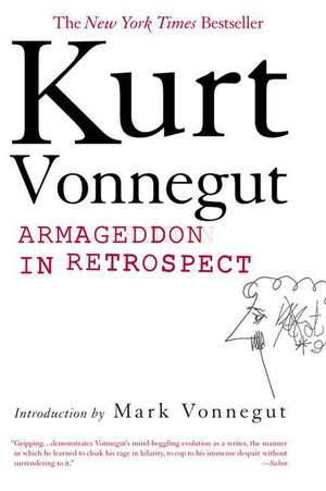 Armageddon in Retrospect: And Other New and Unpublished Writings on War and Peace de Kurt Jr. Vonnegut