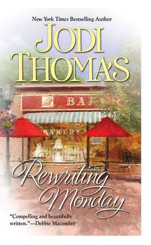 Rewriting Monday de Jodi Thomas