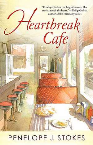 Heartbreak Cafe de Penelope J. Stokes