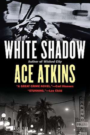 White Shadow de Ace Atkins