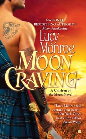 Moon Craving: A Children of the Moon Novel de Lucy Monroe