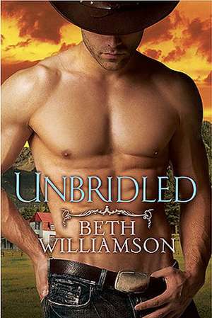 Unbridled de Beth Williamson