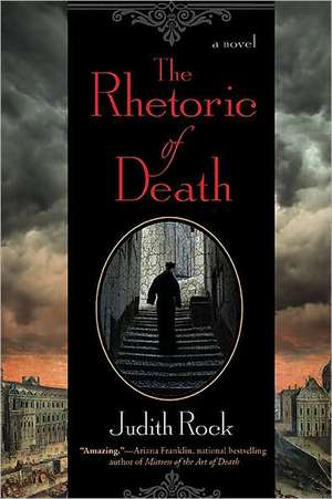 The Rhetoric of Death de Judith Rock