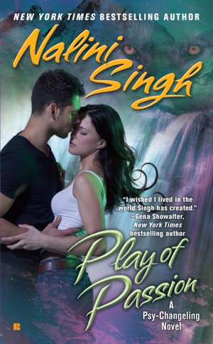 Play of Passion de Nalini Singh