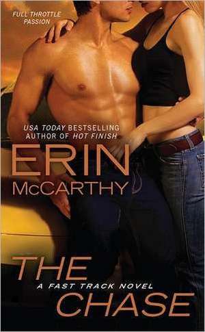 The Chase: A Fast Track Novel de Erin McCarthy