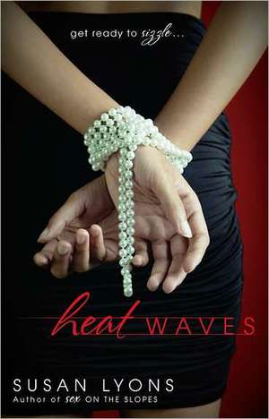 Heat Waves de Susan Lyons