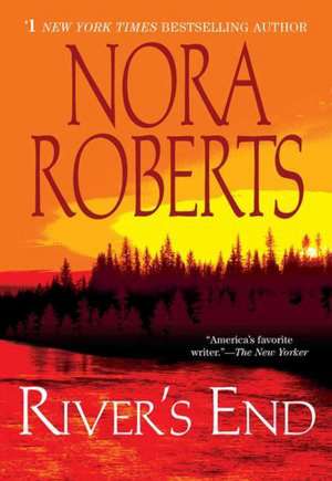 River's End de Nora Roberts