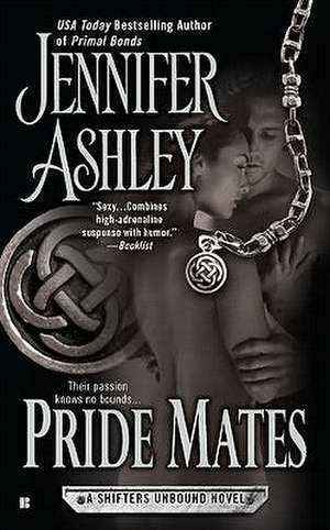 Pride Mates: A Shifters Unbound Novel de Jennifer Ashley