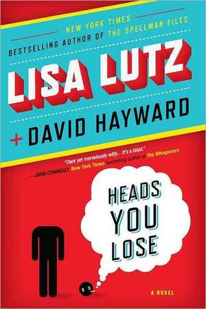 Heads You Lose de Lisa Lutz