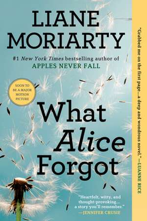 What Alice Forgot de Liane Moriarty