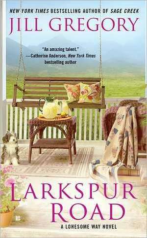 Larkspur Road de Jill Gregory