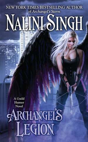 Archangel's Legion de Nalini Singh