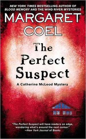 The Perfect Suspect de Margaret Coel