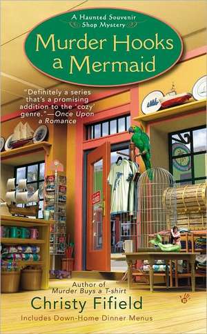 Murder Hooks a Mermaid de Christy Fifield