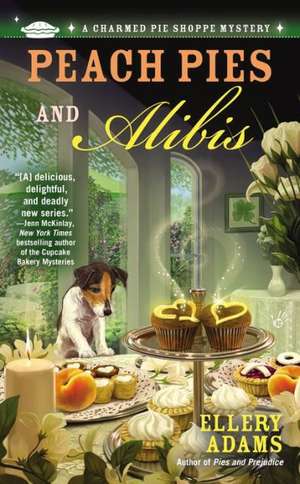 Peach Pies and Alibis de Ellery Adams