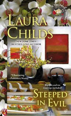 Steeped in Evil de Laura Childs