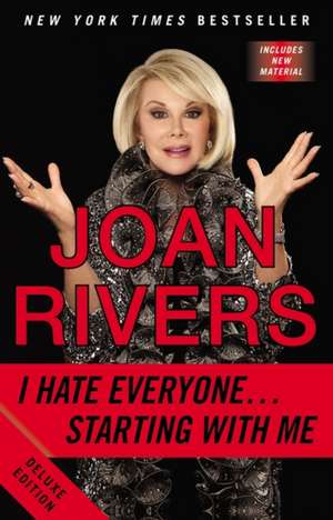 I Hate Everyone...starting With Me de Joan Rivers