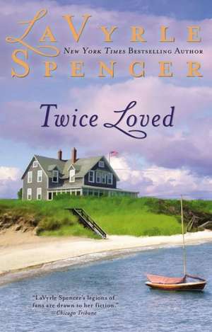 Twice Loved de LaVyrle Spencer