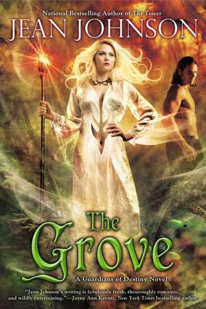 The Grove: A Guardians of Destiny Novel de Jean Johnson