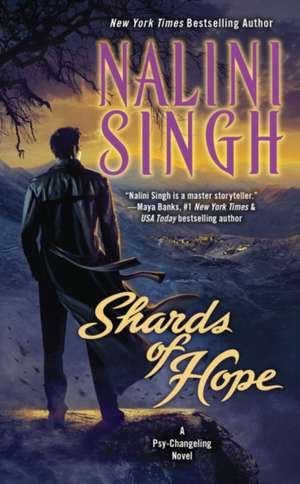 Shards of Hope de Nalini Singh