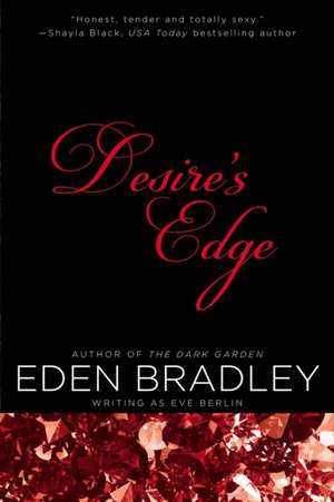 Desire's Edge de Eden Bradley