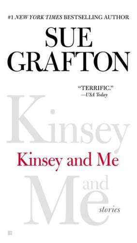 Kinsey and Me de Sue Grafton