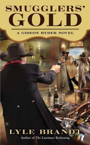 Smugglers' Gold de Lyle Brandt