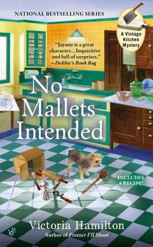 No Mallets Intended de Victoria Hamilton