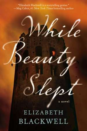 While Beauty Slept de Elizabeth Blackwell