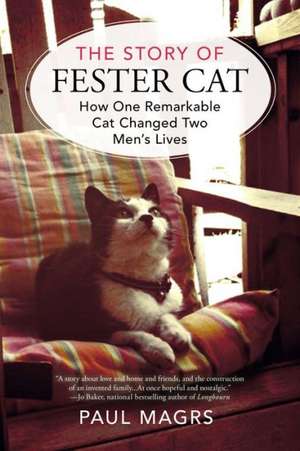 The Story of Fester Cat de Paul Magrs