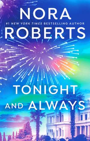 Tonight and Always de Nora Roberts