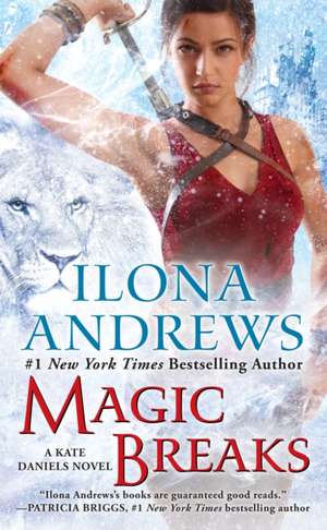 Magic Breaks de Ilona Andrews