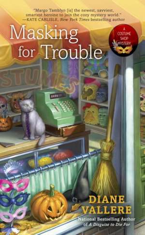 Masking for Trouble de Diane Vallere