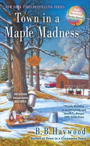 Town in a Maple Madness de B. B. Haywood