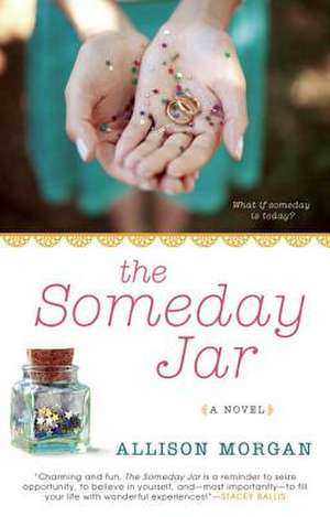 The Someday Jar de Allison Morgan