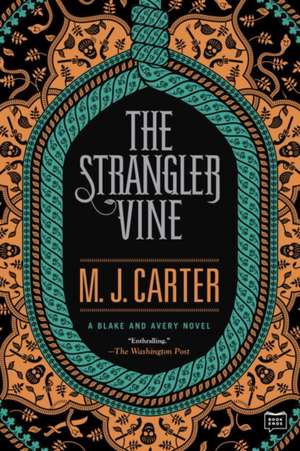 The Strangler Vine de M. J. Carter