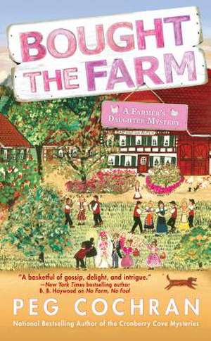 Bought the Farm de Peg Cochran