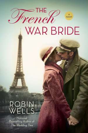 The French War Bride: Wedding Tree de Robin Wells