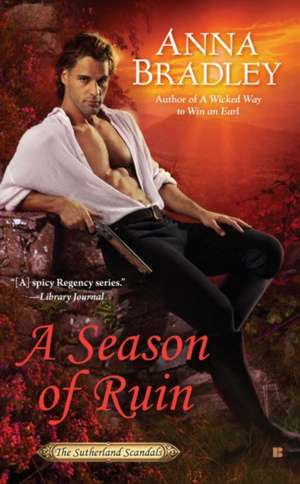 A Season of Ruin de Anna Bradley