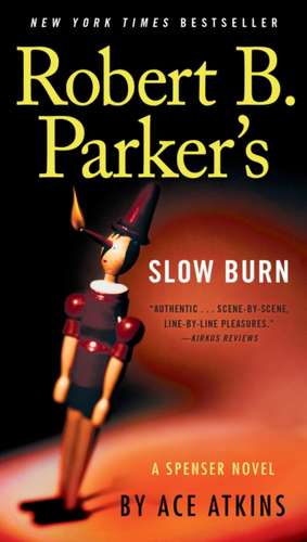 Robert B. Parker's Slow Burn de Ace Atkins