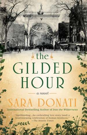 The Gilded Hour de Sara Donati