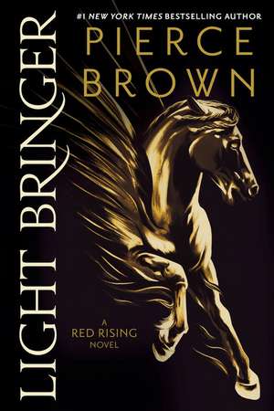 Light Bringer de Pierce Brown