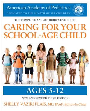 Caring for Your School-Age Child, 3rd Edition de American Academy Of Pediatrics