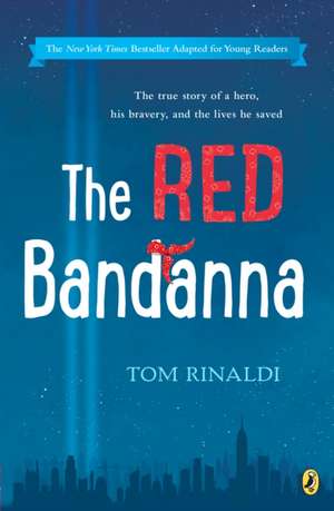 Rinaldi, T: RED BANDANNA (YOUNG READERS AD de Tom Rinaldi