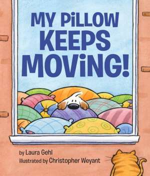 My Pillow Keeps Moving de Laura Gehl