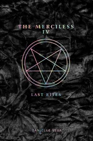 The Merciless IV de Danielle Vega